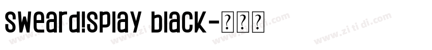 SwearDisplay Black字体转换 SwearDisplay Black字体转换
